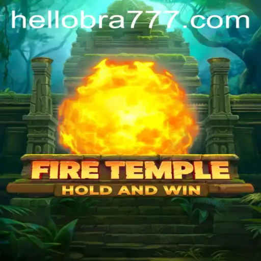 Explorando 'FireTemple': Uma Aventura Singular com Hellobra